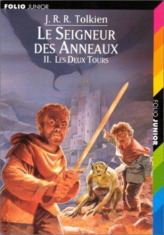 J. R. R. Tolkien, Philippe Munch, Francis Ledoux: Les deux tours (Paperback, French language, 1999, Gallimard Jeunesse, GALLIMARD JEUNE)