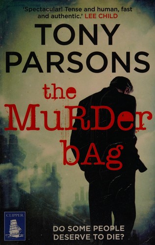 Tony Parsons: The murder bag (2015)