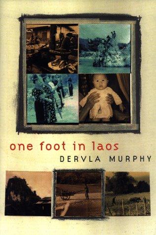 Dervla Murphy: One Foot in Laos (Hardcover, Overlook Hardcover)