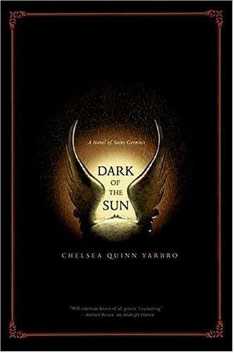 Chelsea Quinn Yarbro: Dark of the sun (2004, Tor Books)