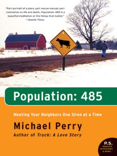Michael Perry: Population: 485 (EBook, 2007, HarperCollins)
