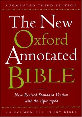 Bible: The New Oxford Annotated Bible with the Apocrypha, Augmented Third Edition, New Revised Standard Version, Indexed (Oxford University Press, USA)