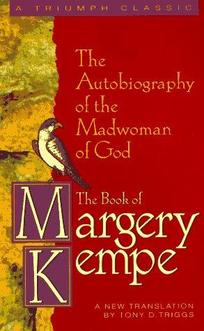 Margery Kempe: The book of Margery Kempe (1995, Triumph Books)