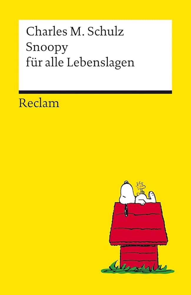 Charles M. Schulz: Snoopy für alle Lebenslagen (Paperback, German language, Reclam)