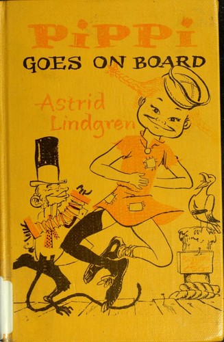 Astrid Lindgren: Pippi Goes on Board (Hardcover, 1957, Viking Juvenile)