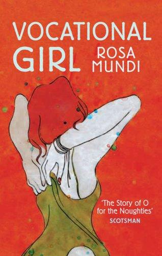Rosa Mundi: Vocational Girl (Paperback, 2007, Quercus)