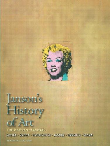 David Simon, Penelope J.E. Davies, Walter B. Denny, Frima Fox Hofrichter, Joseph Jacobs: Janson's History of Art (2006)