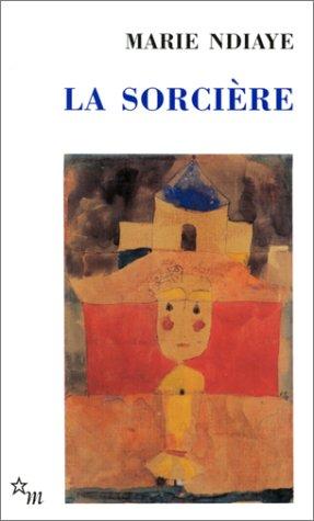 Marie NDiaye: La Sorcière (Paperback, French language, Minuit)
