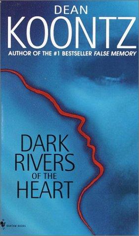 Dean Koontz: Dark Rivers of the Heart (2001, Tandem Library)
