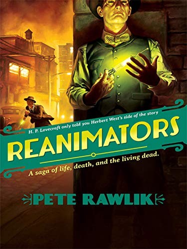Pete Rawlik: Reanimators (2013, Night Shade Books)