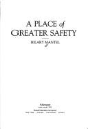 Hilary Mantel: A place of greater safety (1992, Viking,1992.)
