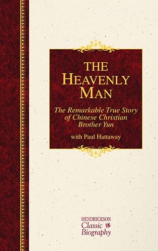 Paul Hattaway: The Heavenly Man (Hardcover, 2015, Hendrickson Pub)