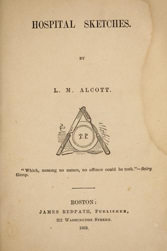 Louisa May Alcott: Hospital sketches. (1863, J. Redpath)