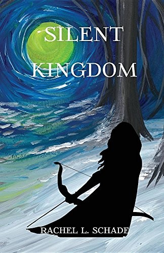 Rachel L. Schade: Silent Kingdom (Paperback, 2016, Asta Publications, LLC)