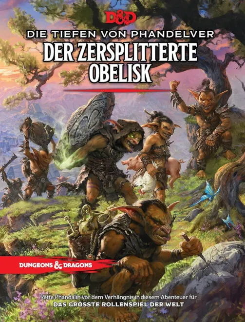 Ron Lundeen, Jeremy Crawford, Ben Petrisor, Christopher Perkins, Amanda Hamon, Makenzie De Armas, Richard Baker, Bree Heiss, Eytan Bernstein: Die Tiefen von Phandelver: Der Zersplitterte Obelisk (Hardcover, deutsch language, Wizards of the Coast)