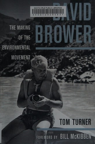Turner, Tom: David Brower (2015)