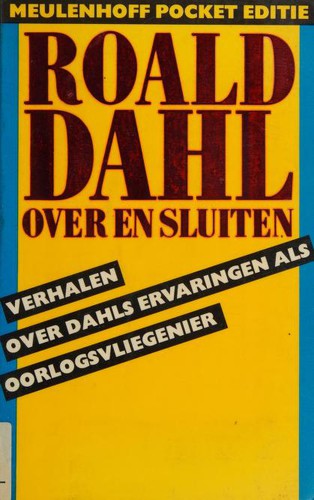 Roald Dahl: Over en Sluiten (Paperback, Dutch language, 1988, Meulenhoff)