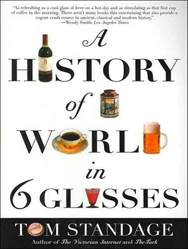 Sean Runnette, Tom Standage, Tom Standage: A History of the World in 6 Glasses (AudiobookFormat, 2011, Tantor Audio)