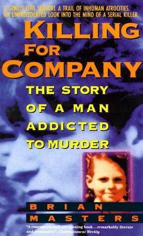 Brian Masters: Killing for Company (1994, Dell)