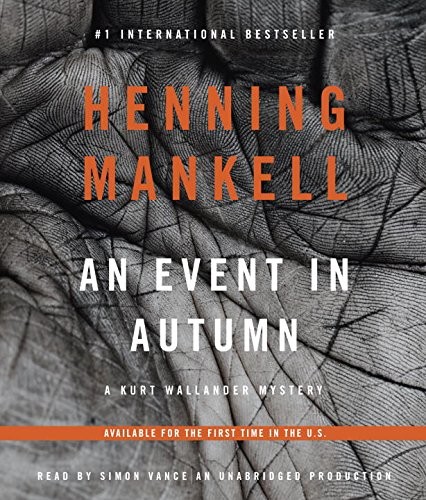 Henning Mankell: An Event in Autumn (AudiobookFormat, 2014, Random House Audio)
