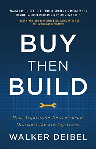 Walker Deibel: Buy Then Build (Paperback, 2018, Lioncrest Publishing)
