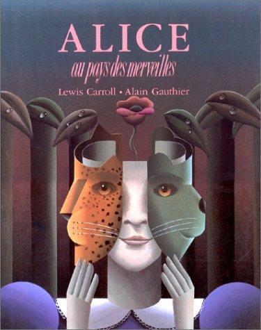 Lewis Carroll: Alice au pays des merveilles (French language, 1994, Rageot)