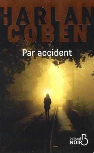 Harlan Coben: Par accident (French language)