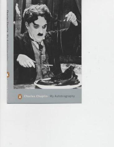 Charlie Chaplin: My Autobiography (2003, Penguin Books Ltd)