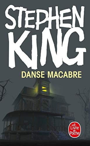 Stephen King: Danse Macabre (Paperback, French language, 2010, Livre de Poche, LGF)