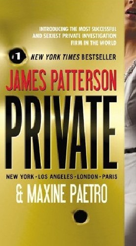 Rees Jones, Maxine Paetro, James Patterson: Private (Hardcover, 2010, Little, Brown and Co)