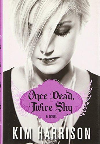 Kim Harrison: Once Dead, Twice Shy (2009)