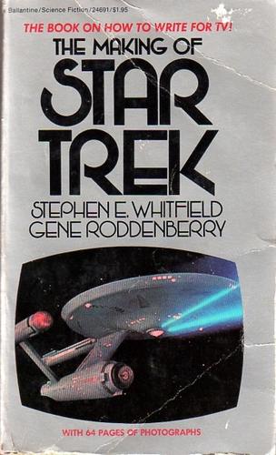 Gene Roddenberry, Stephen E. Whitfield: The Making of Star Trek (Paperback, 1975, Ballantine Books)