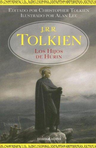 J.R.R. Tolkien: Los Hijos De Hurin/ the Children of Hurin: Narn I Chin Hurin (Spanish language, 2007, Minotauro)