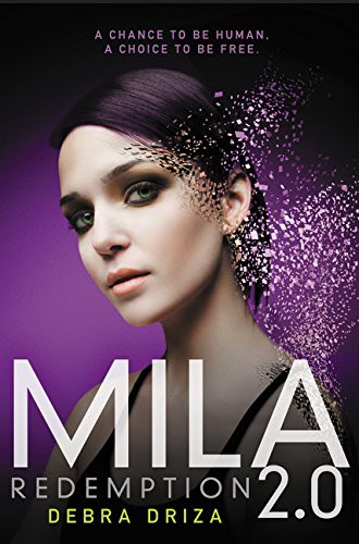 Debra Driza: MILA 2.0 (Hardcover, 2016, Katherine Tegen Books)