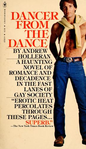 Andrew Holleran: The dancer from the dance (Paperback, 1979, Bantam Books)