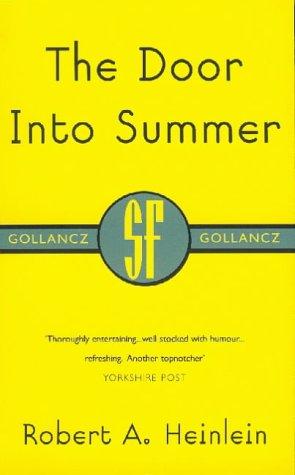 Robert A. Heinlein: The Door into Summer (2000, Gollancz)