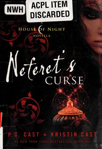 P.C. Cast: Neferets Curse (2013, St. Martin's Griffin)