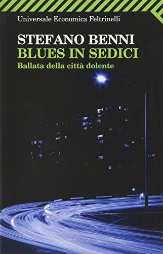 Stefano Benni: Blues in sedici : ballata della città dolente (Italian language, 1998)