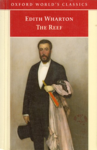 Edith Wharton: The reef (Paperback, 1998, Oxford University Press)