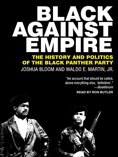 Ron Butler, Joshua Bloom, Waldo E. Martin Jr. (duplicate): Black Against Empire (2016, Tantor Audio)