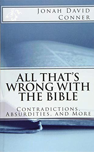 Jonah David Conner: All That's Wrong with the Bible (Paperback, 2017, Createspace Independent Publishing Platform)