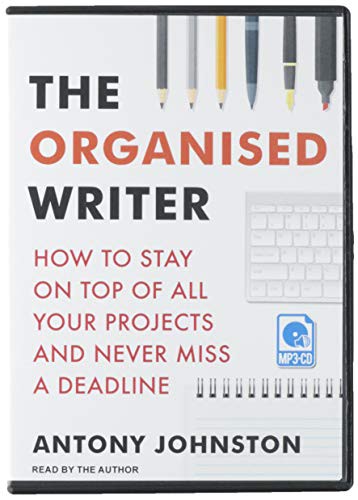 Antony Johnston: The Organised Writer (AudiobookFormat, 2020, Tantor Audio)