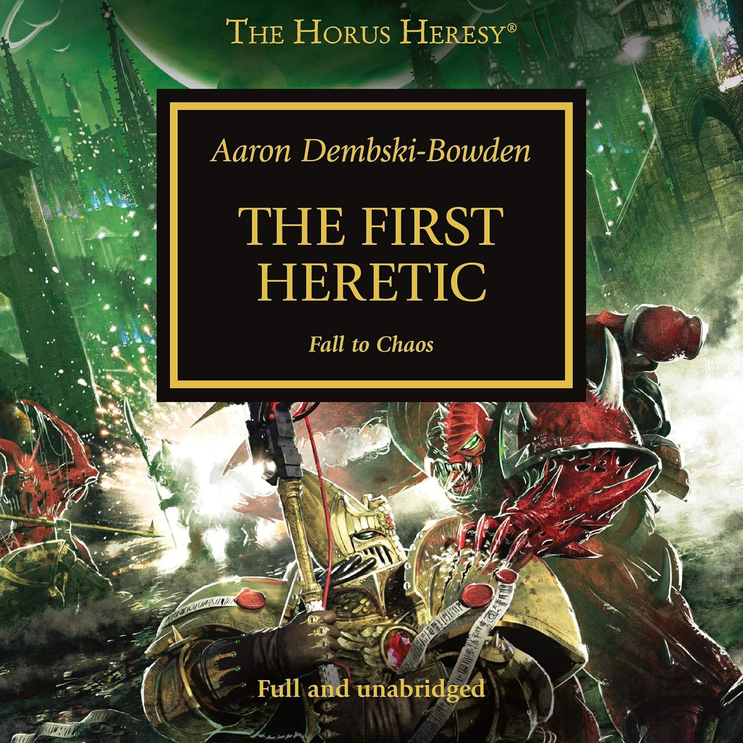Aaron Dembski-Bowden: The First Heretic (AudiobookFormat, 2017, Black Library)