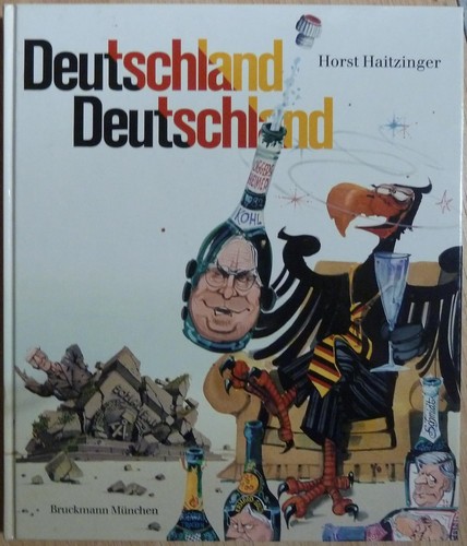 Horst Haitzinger: Deutschland, Deutschland (German language, 1990, F. Bruckmann)