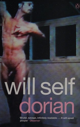 Will Self: Dorian (Paperback, 2003, Penguin Books)