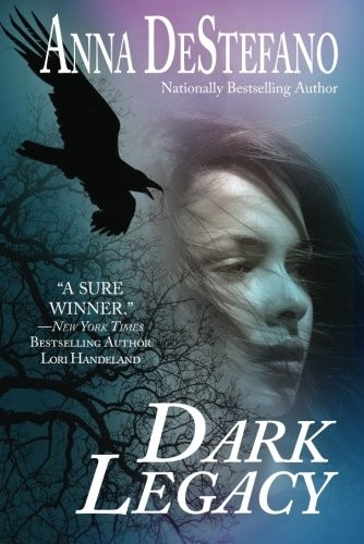 Anna DeStefano: Dark Legacy (Paperback, 2013, 47North)