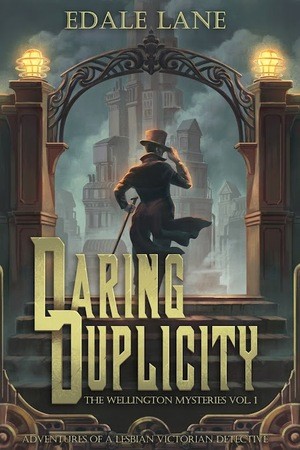 Edale Lane: Daring Duplicity (Paperback, 2022, Past and Prologue Press)