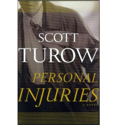 Scott Turow: Personal Injuries. (Hardcover, 1999, New York: FSG (1999))