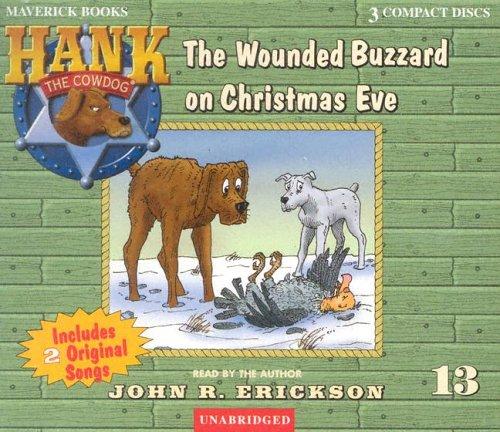 Jean Little: The Wounded Buzzard on Christmas Eve (Hank the Cowdog) (AudiobookFormat, 1989, Maverick Books (TX))