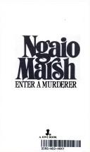 Ngaio Marsh: Enter A Murderer (Paperback, 1984, Jove)